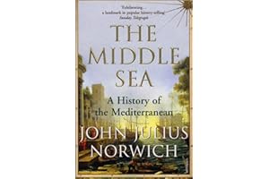 The Middle Sea: A History of the Mediterranean