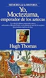Yo, Moctezuma, emperador de los Aztecas by 