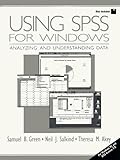 Using Spss for Windows: Analyzing and Understanding Data by 
