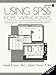 Using Spss for Windows: Analyzing and Understanding Data by 