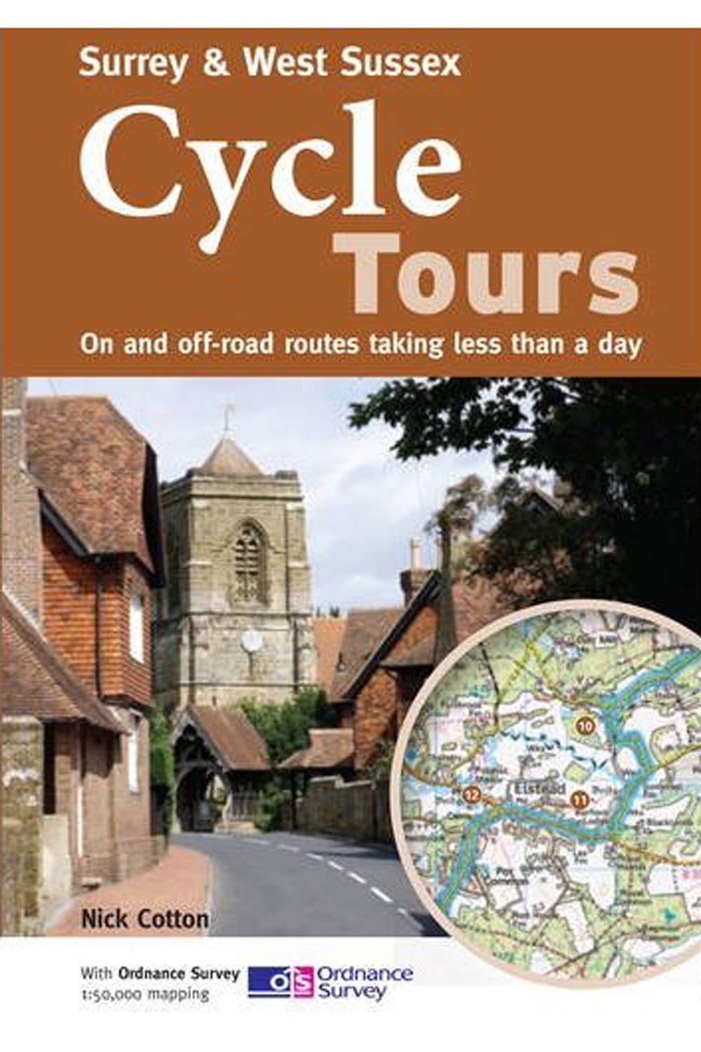 Surrey & West Sussex Cycle Tours: On and Off-road Routes Taking Less Than a Day