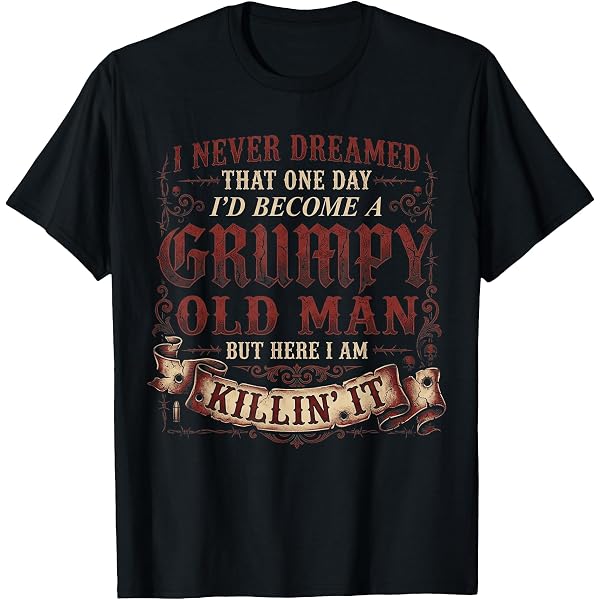 Amazon.com: Dirty Old Man T-Shirt : Clothing, Shoes & Jewelry