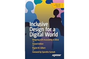 Inclusive Design for a Digital World: Designing with Accessibility in Mind