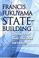 State-Building: Governance and World Order in the 21st Century (Messenger Lectures)