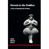 Descent to the Goddess: A Way of Initiation for Women