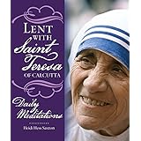 Lent with Saint Teresa of Calcutta