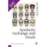 Symbolic Exchange and Death (Published in association with Theory, Culture & Society)