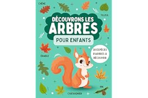 Découvrons les Arbres : Guide pratique à compléter pour reconnaître les arbres et les feuilles - Pour les enfants curieux à p