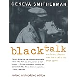 Black Talk: Words and Phrases from the Hood to the Amen Corner