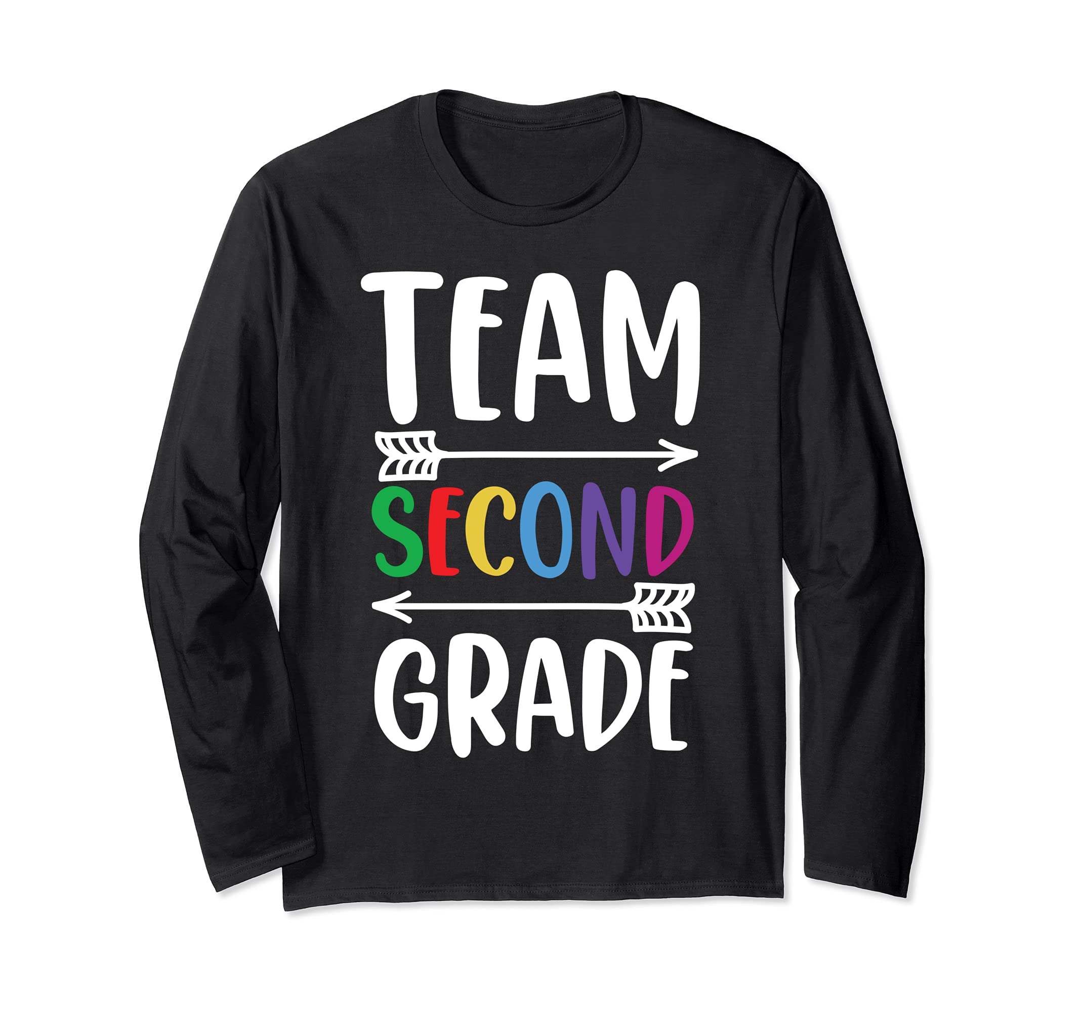Team Second Grade Teacher Student Last Day Of School Cute Long Sleeve T-Shirt
