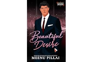 Beautiful Desire: A Billionaire Fake Engagement Enemies-to-Lovers Romance (Beautiful Bonds Book 1)