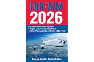 FAR/AIM 2026: Up-to-Date FAA Regulations / Aeronautical Information Manual