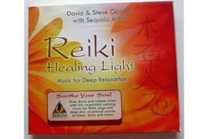 Reiki Healing Light: Music for Deep Relaxation