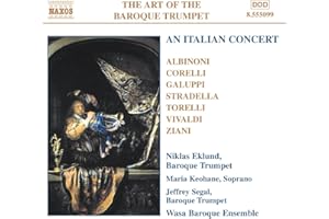 Art of the Baroque Trumpet, Vol. 5: An Italian Concert