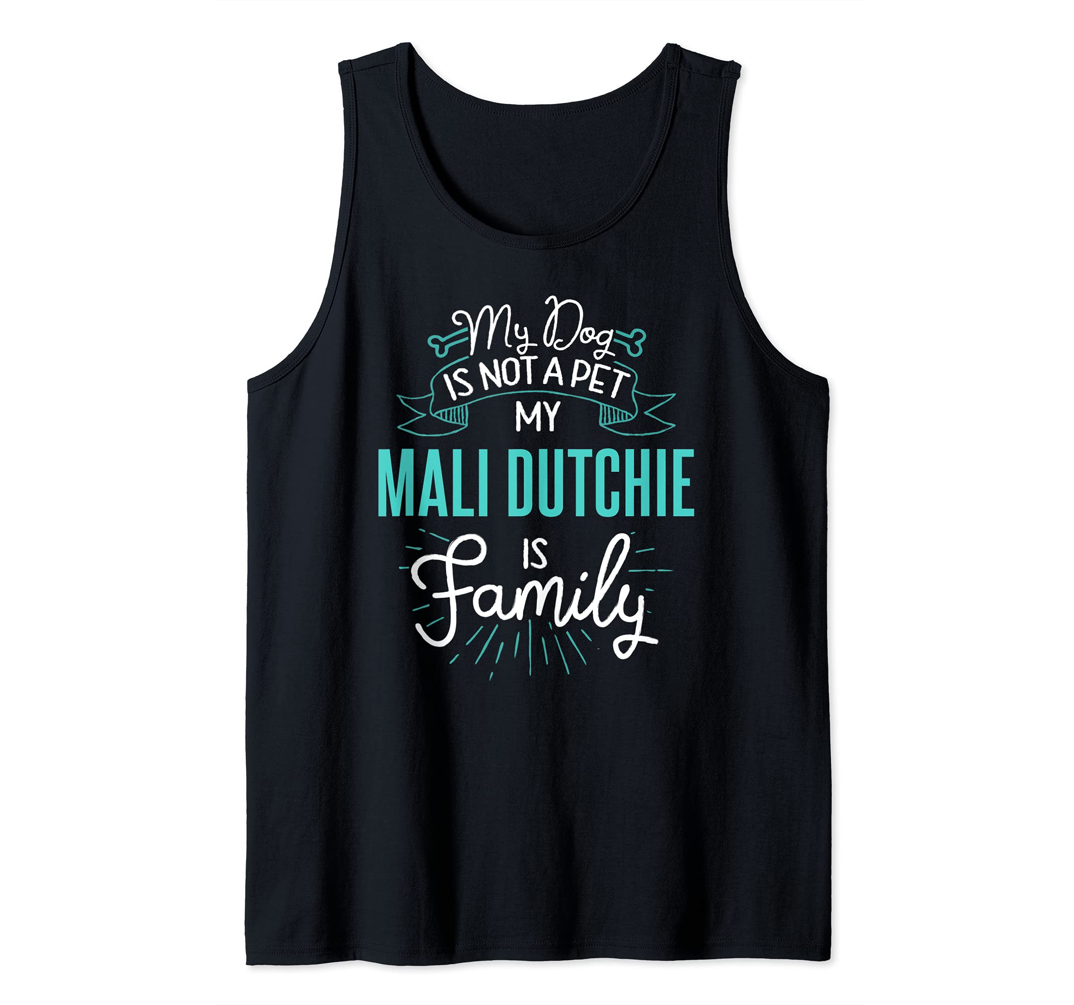 Cute Mali Dutchie Design Family Dog Giftn Tank Top