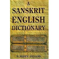Sanskrit English Dictionary (New Composed, Greatly Enlarged and
