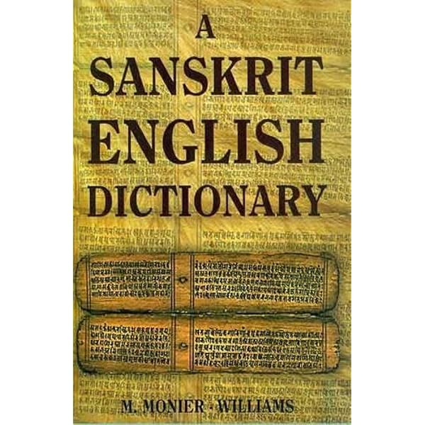 Sanskrit English Dictionary (New Composed, Greatly Enlarged and