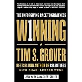 Winning: The Unforgiving Race to Greatness (Tim Grover Winning Series)