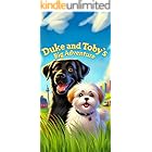 Duke and Toby's Big Adventure: How it all started (Brothers Forever)