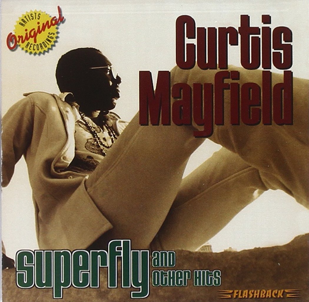 Curtis Mayfield Superfly and Other Hits Music