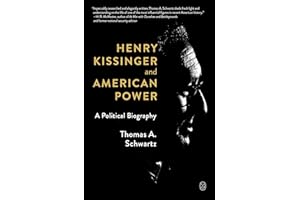 Henry Kissinger and American Power