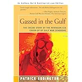 Gassed in the Gulf: The Inside Story of the Pentagon-CIA Cover-up of Gulf War Syndrome