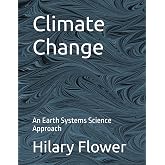 Climate Change: An Earth Systems Science Approach