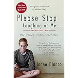 Please Stop Laughing at Me One Woman's Inspirational Story Blanco