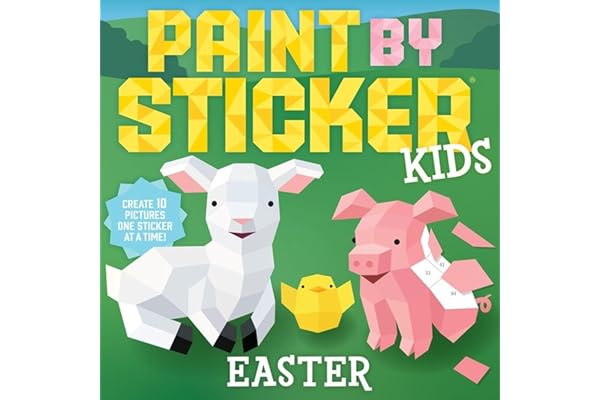 Paint by Sticker Kids: Easter: Create 10 Pictures One Sticker at a Time!