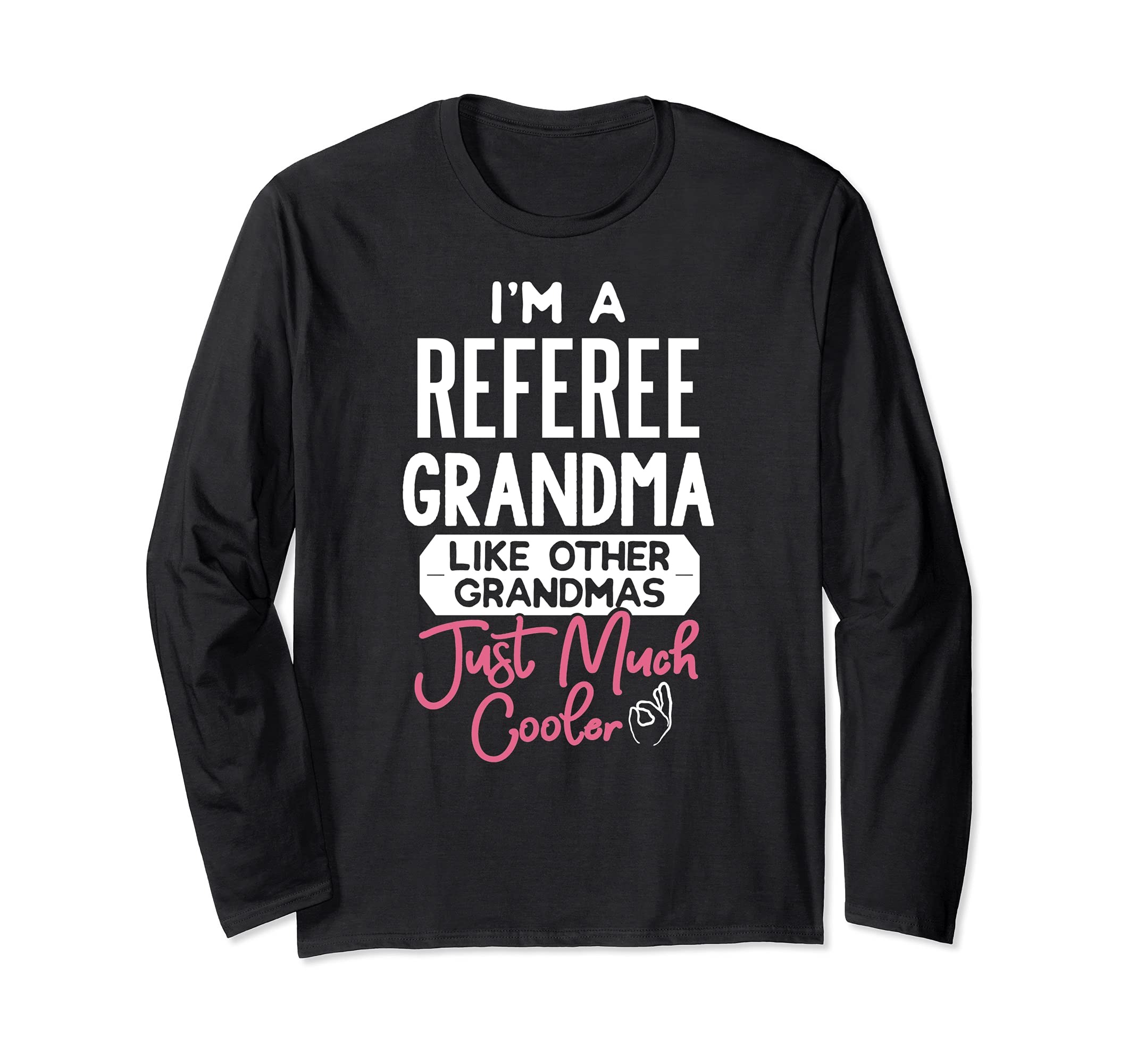 Cool Mothers Day Design Referee Grandma Long Sleeve T-Shirt