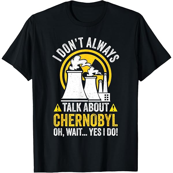 Amazon.com: Nuclear Engineering Radioactive Chernobyl T-Shirt