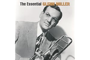 The Essential Glenn Miller