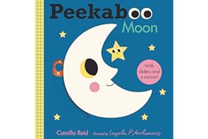Peekaboo: Moon: (An Interactive Board Book for Babies & Toddlers with Mirror & Sliders to Push, Pull, or Turn. Cute Artwork Includes a Clock, Light, Teddy Bear, & More.) (Peekaboo You)
