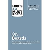 HBR’s 10 Must Reads on Boards (with bonus article “What Makes Great Boards Great” by Jeffrey A. Sonnenfeld)