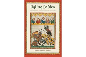 Ogling Ladies: Scopophilia in Medieval German Literature