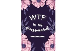 WTF Is My Password: Password Book Log Book AlphabeticalPocket Size Purple Flower Cover Black Frame 6" x 9"
