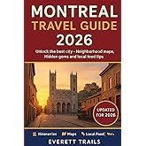 Montreal Travel Guide 2026: Unlock the Best of the City — Neighborhood Maps, Hidden Gems and Local Food Tips