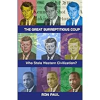 The Great Surreptitious Coup: Who Stole Western Civilization?