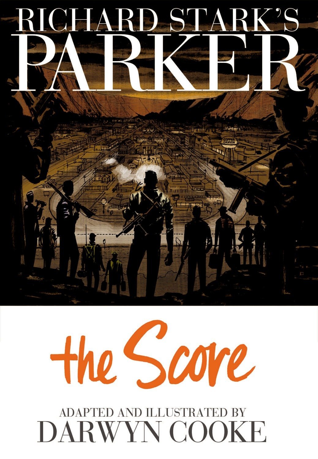 Amazon Com Richard Stark S Parker The Score Stark Richard Cooke Darwyn Cooke Darwyn Books Amazon Com Richard Stark S Parker The Score Stark Richard Cooke Darwyn Cooke Darwyn Books