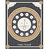 The Astrology of Healing: Unlocking Our Sacred Wounds with the Wisdom of the Stars