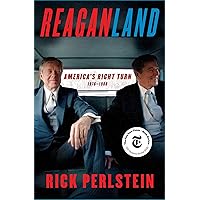 Reaganland: America's Right Turn 1976-1980