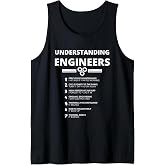 Understanding Engineers - Funny Sarcastic Engineering Gift Tank Top