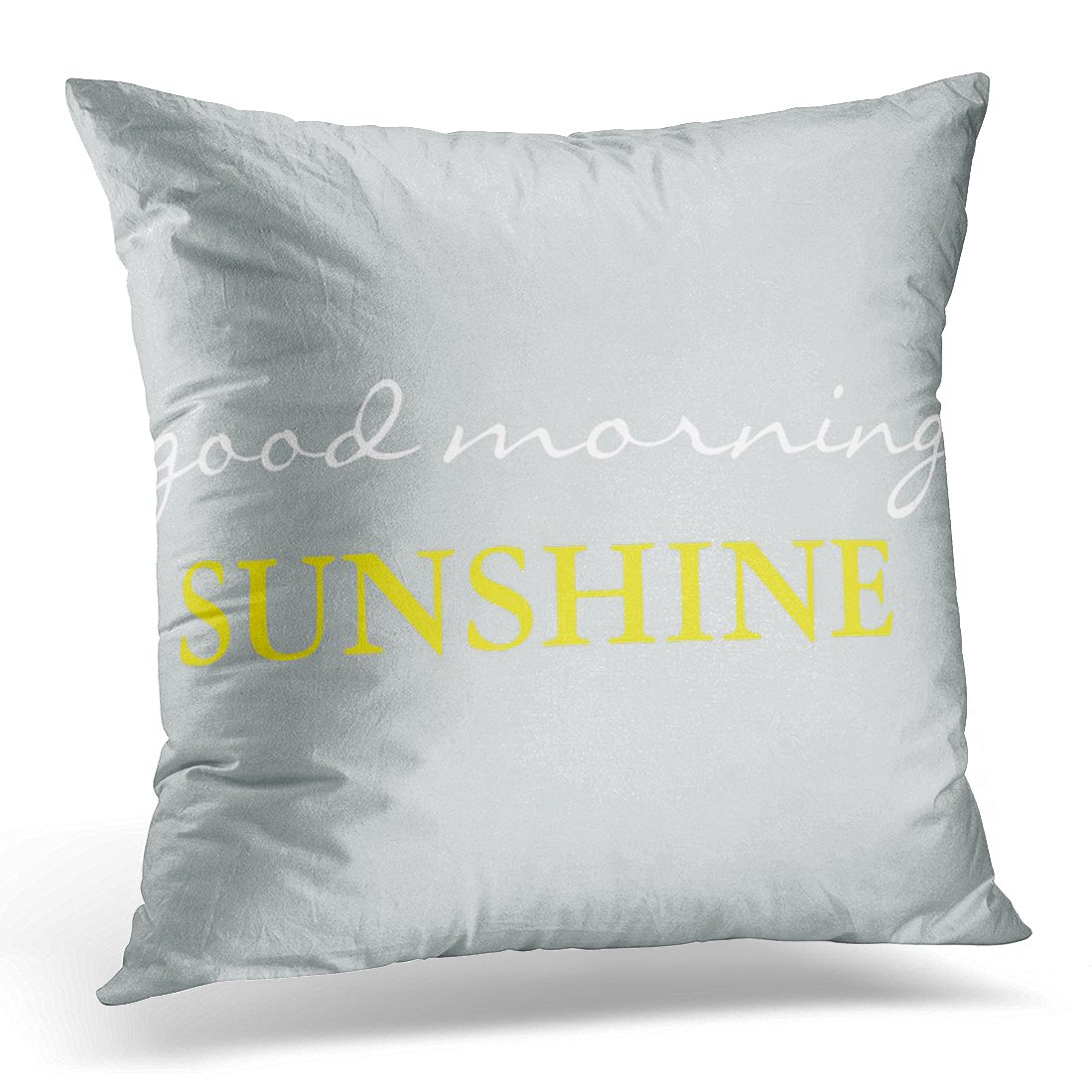 Amazon Com Torass Throw Pillow Cover Gray Good Morning Sunshine