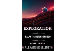 Exploration (Galactic Neighborhood Book 3)