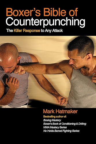 Download Boxer's Bible of Counterpunching: The Killer Response to Any Attack (English Edition) PDF