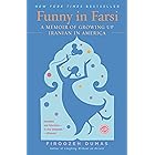 Funny in Farsi: A Memoir of Growing Up Iranian in America