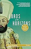 Lords of the Horizons: A History of the Ottoman Empire