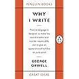 Why I Write (Penguin Great Ideas)