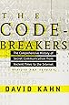 The Codebreakers: The Comprehensive History of Secret Communication from Ancient Times to the Internet