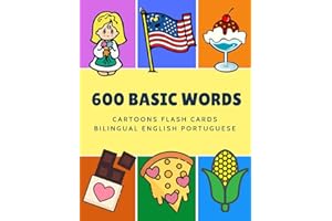 600 Basic Words Cartoons Flash Cards Bilingual English Portuguese: Easy learning baby first book with card games like ABC alp